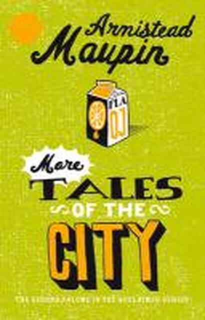 More Tales of the City - Armistead Maupin More Tales of the City - Armistead Maupin