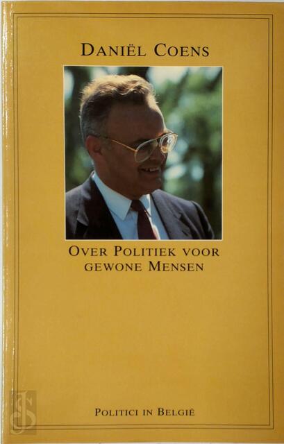 Over Politiek voor Gewone Mensen - Daniël Coens Over Politiek voor Gewone Mensen - Daniël Coens