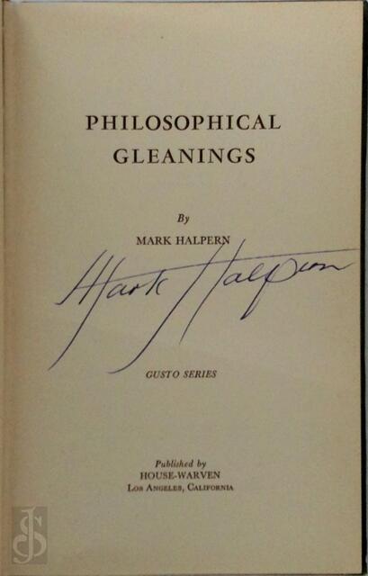 Philosophical Gleanings - Mark Halpern Philosophical Gleanings - Mark Halpern