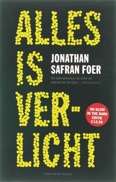 Alles is verlicht - Jonathan Safran Foer Alles is verlicht - Jonathan Safran Foer