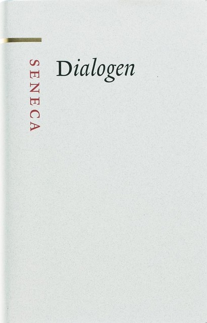 Dialogen - Seneca Dialogen - Seneca