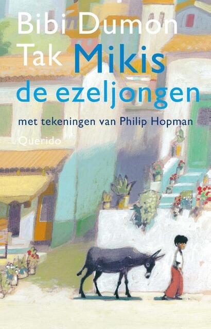 Mikis de ezeljongen - Bibi Dumon Tak Mikis de ezeljongen - Bibi Dumon Tak