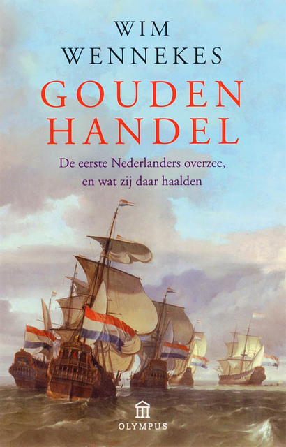Gouden handel - W. Wennekes Gouden handel - W. Wennekes