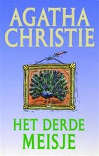 Het derde meisje - Agatha Christie, H. Tromp Het derde meisje - Agatha Christie, H. Tromp