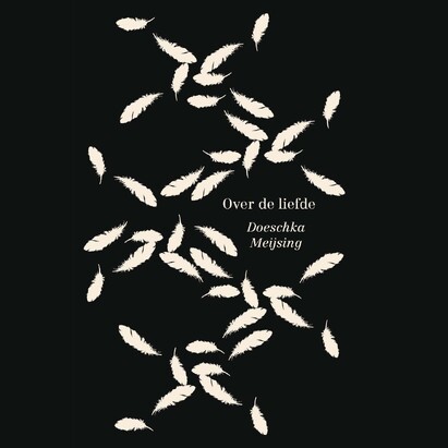 Over de liefde - Doeschka Meijsing Over de liefde - Doeschka Meijsing
