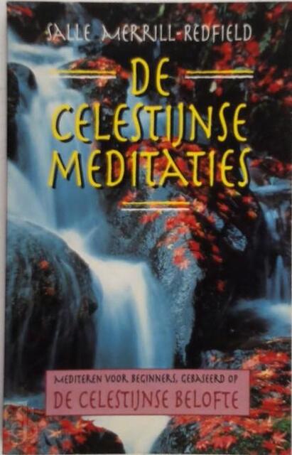 De Celestijnse meditaties - Salle Merrill- Redfield, Renée Vink De Celestijnse meditaties - Salle Merrill- Redfield, Renée Vink