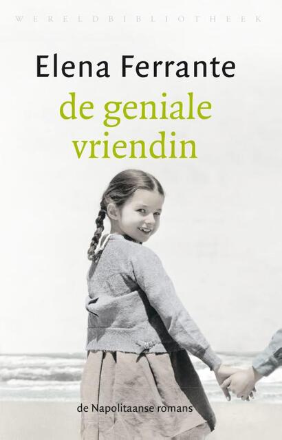 De geniale vriendin - Elena Ferrante De geniale vriendin - Elena Ferrante