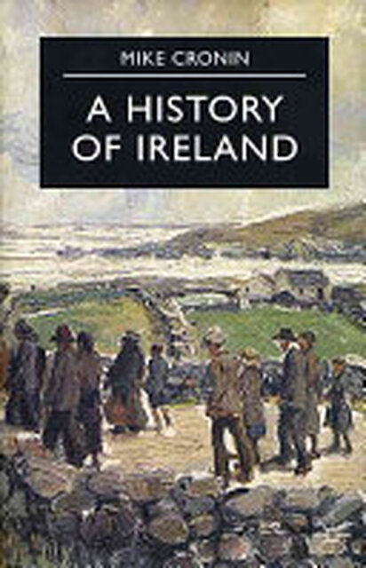 A History of Ireland - Mike Cronin A History of Ireland - Mike Cronin