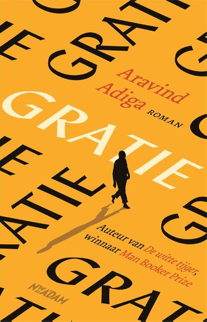 Gratie - Aravind Adiga Gratie - Aravind Adiga