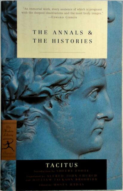 The Annals & the Histories - Cornelius Tacitus The Annals & the Histories - Cornelius Tacitus
