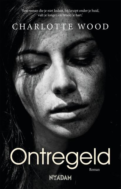 Ontregeld - Charlotte Wood Ontregeld - Charlotte Wood