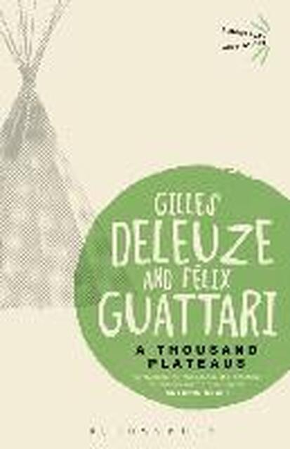 Thousand Plateaus - Gilles Deleuze Felix Guattari Thousand Plateaus - Gilles Deleuze Felix Guattari