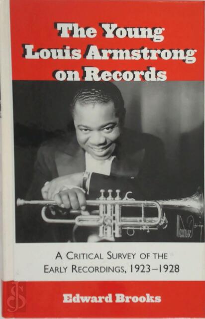 The young Louis Armstrong on records - Edward Brooks The young Louis Armstrong on records - Edward Brooks