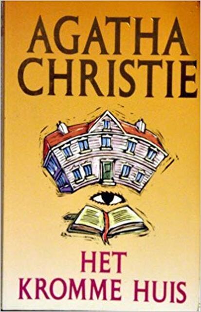 Het kromme huis - Agatha Christie Het kromme huis - Agatha Christie