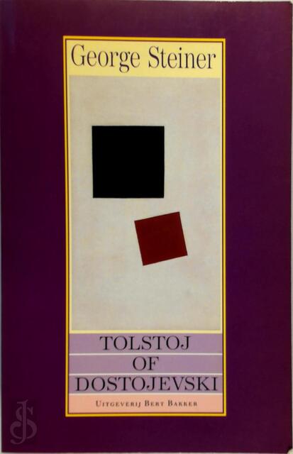 Tolstoj of Dostojevski - George Steiner Tolstoj of Dostojevski - George Steiner