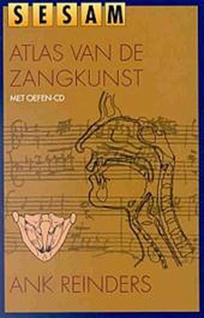 Sesam atlas van de zangkunst - A. Reinders Sesam atlas van de zangkunst - A. Reinders