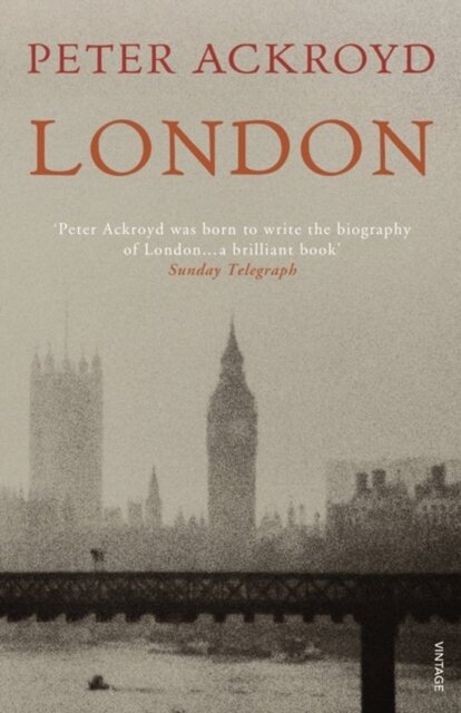 London - Peter Ackroyd London - Peter Ackroyd