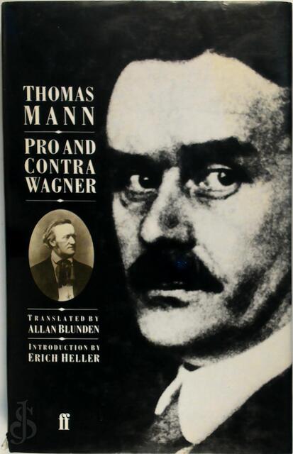 Pro and Contra Wagner - Thomas Mann Pro and Contra Wagner - Thomas Mann