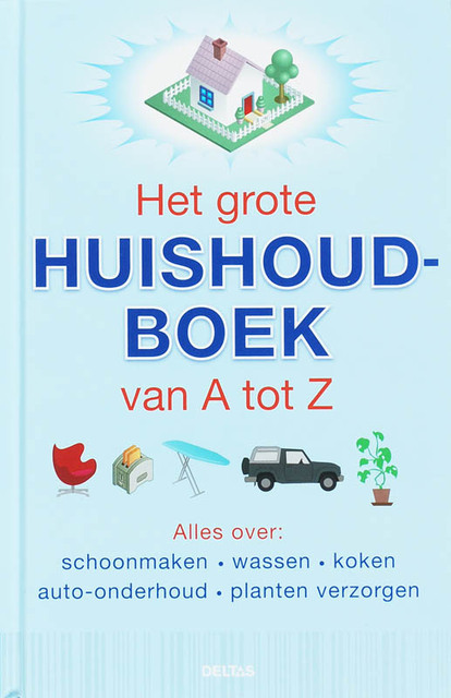 Het grote huishoudboek van A tot Z - E. Dusseldorfer Het grote huishoudboek van A tot Z - E. Dusseldorfer