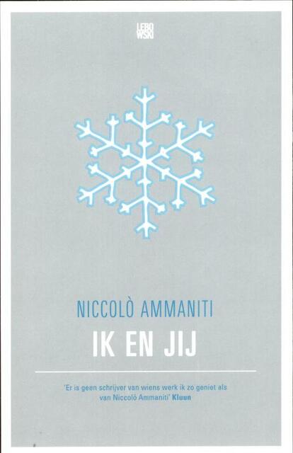 Ik en jij - Niccolo Ammaniti Ik en jij - Niccolo Ammaniti