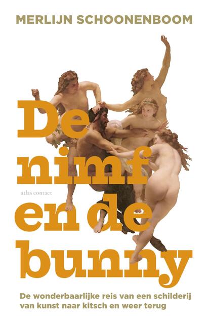 De nimf en de bunny - Merlijn Schoonenboom De nimf en de bunny - Merlijn Schoonenboom