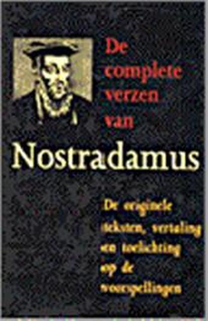 De complete verzen van Nostradamus - Nostradamus, M. Hofstede De complete verzen van Nostradamus - Nostradamus, M. Hofstede