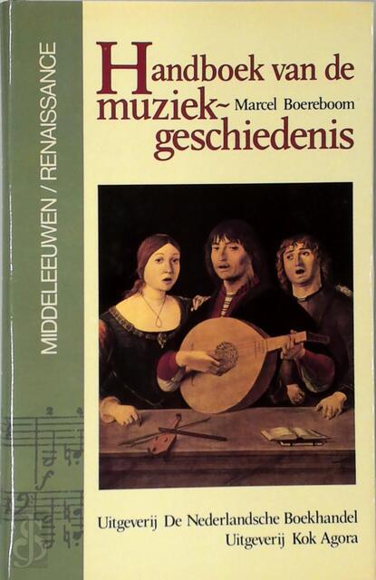 Handboek muziekgeschiedenis - Boereboom Handboek muziekgeschiedenis - Boereboom