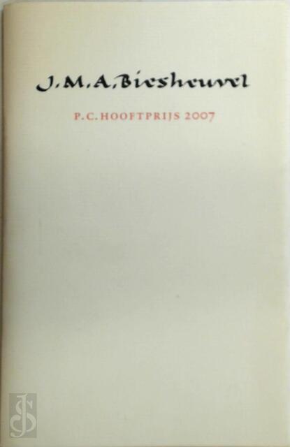 Dankwoord bij de P.C. Hooftprijs 2007 - J.M.A. Biesheuvel Dankwoord bij de P.C. Hooftprijs 2007 - J.M.A. Biesheuvel