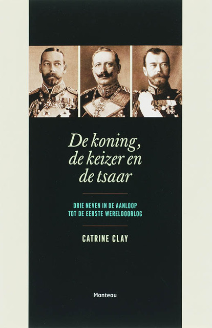De koning, de keizer en de tsaar - C. Clay De koning, de keizer en de tsaar - C. Clay