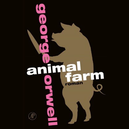 Animal Farm - George Orwell Animal Farm - George Orwell