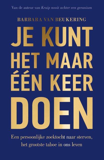 Je kunt het maar één keer doen - Barbara van Beukering Je kunt het maar één keer doen - Barbara van Beukering