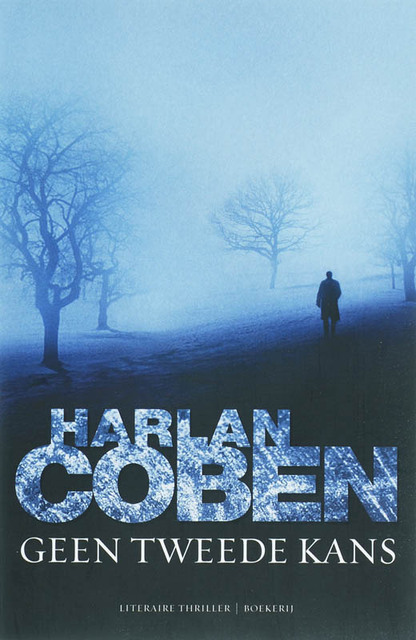 Geen tweede kans - Harlan Coben Geen tweede kans - Harlan Coben