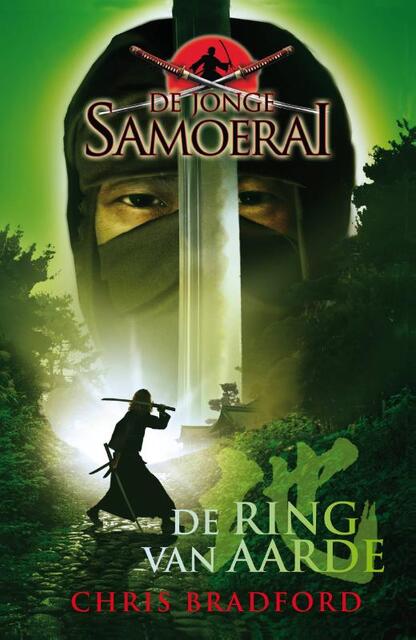 De ring van de aarde - De jonge samoerai - Chris Bradford De ring van de aarde - De jonge samoerai - Chris Bradford