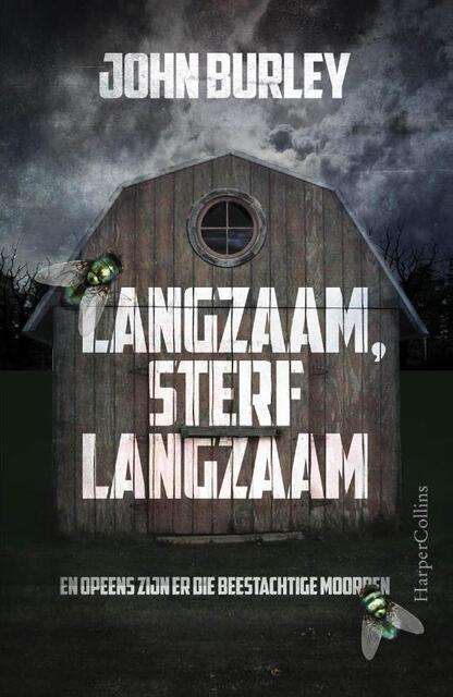 Langzaam, sterf langzaam - John Burley Langzaam, sterf langzaam - John Burley