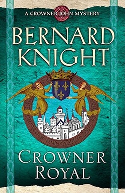 Crowner Royal - Bernard Knight Crowner Royal - Bernard Knight
