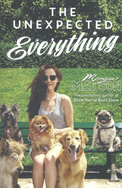 the Unexpected Everything - Morgan Matson the Unexpected Everything - Morgan Matson