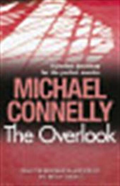 The Overlook - Michael Connelly The Overlook - Michael Connelly