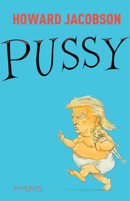 Pussy - Howard Jacobson Pussy - Howard Jacobson