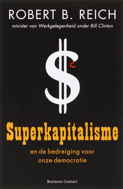Superkapitalisme - Robert.B. Reich Superkapitalisme - Robert.B. Reich