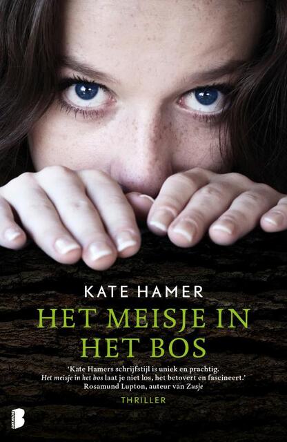 Het meisje in het bos - Kate Hamer Het meisje in het bos - Kate Hamer