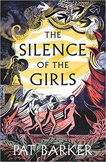 The Silence of the Girls - Pat Barker The Silence of the Girls - Pat Barker