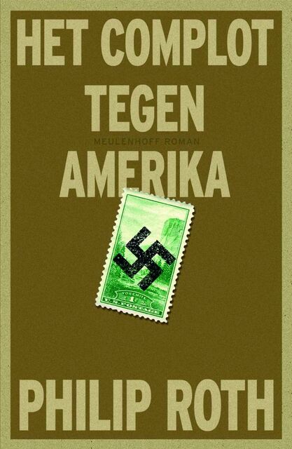 Het complot tegen Amerika - Philip Roth Het complot tegen Amerika - Philip Roth