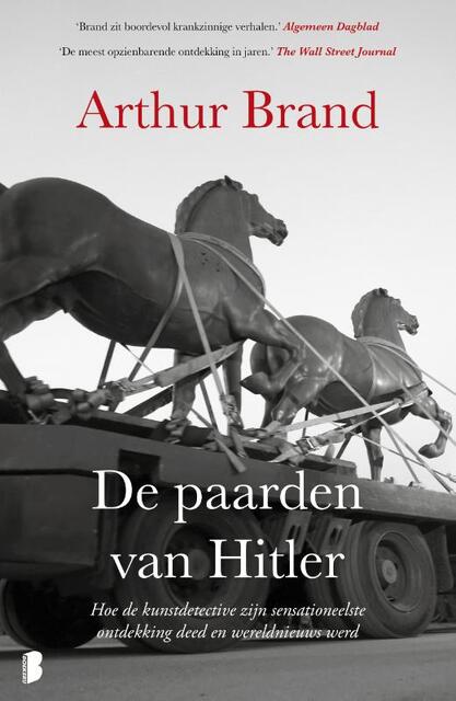 De paarden van Hitler - Arthur Brand De paarden van Hitler - Arthur Brand