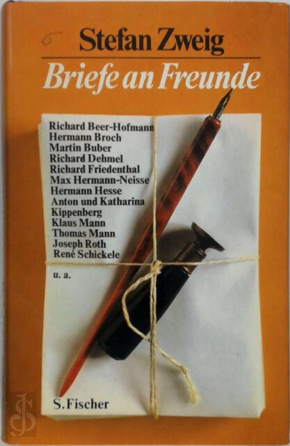 Briefe an Freunde - Stefan Zweig Briefe an Freunde - Stefan Zweig