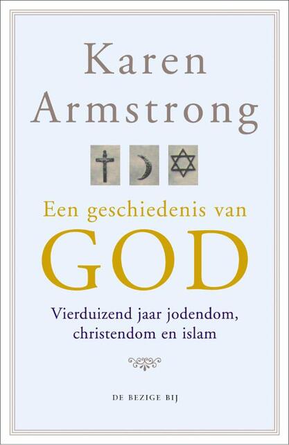 Een geschiedenis van God - K. Armstrong Een geschiedenis van God - K. Armstrong