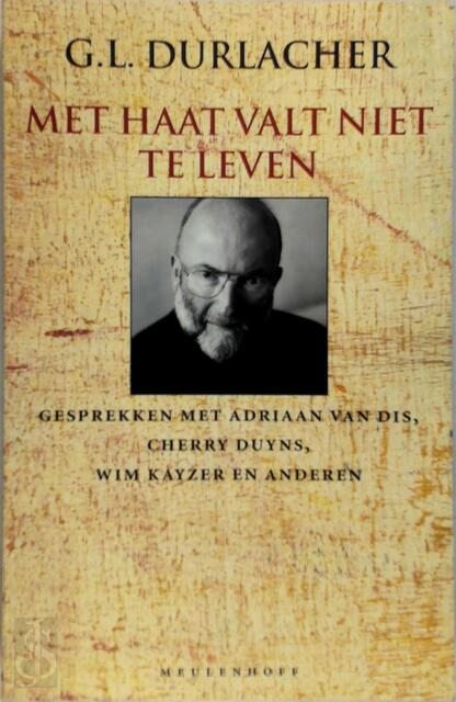 Met haat valt niet te leven - G.L. Durlacher Met haat valt niet te leven - G.L. Durlacher