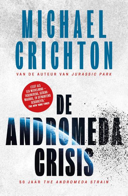 De Andromeda crisis - Michael Crichton De Andromeda crisis - Michael Crichton