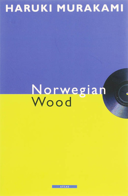 Norwegian Wood - Haruki Murakami Norwegian Wood - Haruki Murakami