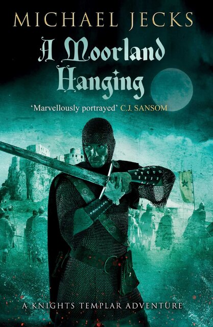 A Moorland Hanging - Michael Jecks A Moorland Hanging - Michael Jecks