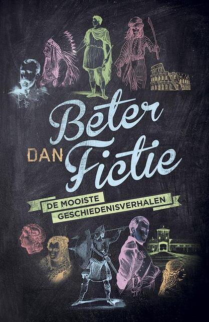 Beter dan fictie - Diverse auteurs Beter dan fictie - Diverse auteurs